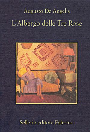 [Commissario De Vincenzi 07] • L'Albergo Delle Tre Rose